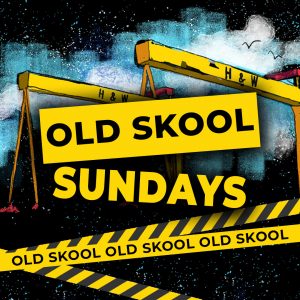 Old Skool Sundays